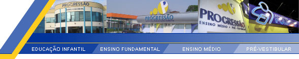 PROGRESSÃO - DA EDUCAÇÃO INFANTIL AO PRÉ-VESTIBULAR